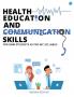 'Health Education and Communication Skills'' for GNM Students as Per INC Syllabus