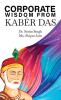 Corporate Wisdom from Kaber Das