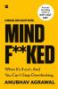Mindf**ked: When It's 4 a.m. and You Can't Stop Thinking
