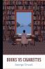 Books vs Cigarettes