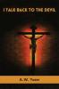 I Talk Back to the Devil: The Fighting Fervor of the Victorious Christian (The Tozer Pulpit)