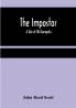 The Impostor; A Tale of Old Annapolis
