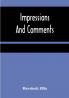 Impressions And Comments
