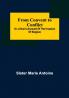 From Convent to Conflict; Or A Nun's Account of the Invasion of Belgium