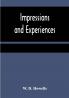 Impressions and experiences