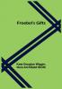 Froebel's Gifts