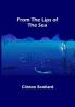 From the Lips of the Sea