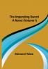 The Impending Sword; A Novel (Volume I)