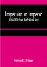 Imperium in Imperio: A Study Of The Negro Race Problem A Novel