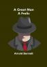 A Great Man: A Frolic