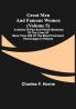Great Men and Famous Women (Volume 5); A series of pen and pencil sketches of the lives of more than 200 of the most prominent personages in History