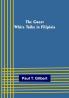 The Great White Tribe in Filipinia