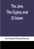 The Jew The Gypsy and El Islam