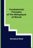 Fundamental Principles of the Metaphysic of Morals