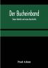 Der Bucheinband; Seine Technik und seine Geschichte