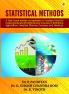Statistical Methods (A Test-Book Written Completely On Modern Lines For Undergraduate & Postgraduate Courses In Statistics Agriculture Related Science Courses and Medical.)