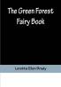The Green Forest Fairy Book