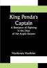 King Penda's Captain: A Romance of Fighting in the Days of the Anglo-Saxons