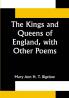 The Kings and Queens of England with Other Poems