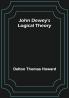 John Dewey's logical theory