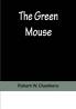 The Green Mouse