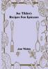Joe Tilden's Recipes for Epicures