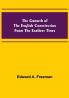 The Growth of the English Constitution from the Earliest Times
