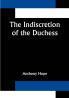 The Indiscretion of the Duchess