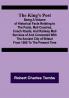 The King's Post ;Being a volume of historical facts relating to the posts mail coaches coach roads and railway mail services of and connected with the ancient city of Bristol from 1580 to the present time