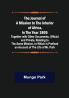 The Journal of a Mission to the Interior of Africa in the Year 1805 ; Together with Other Documents Official and Private Relating to the Same Mission to Which Is Prefixed an Account of the Life of Mr. Park