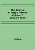 The Journal of Negro History Volume 1 January 1916