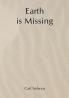 Earth Is Missing