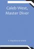 Caleb West Master Diver