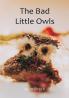 The Bad Little Owls