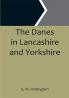 The Danes in Lancashire and Yorkshire