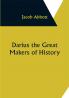 Darius the Great Makers of History