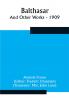 Balthasar; And Other Works - 1909