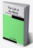 The Call of the World: or Every Man's Supreme Opportunity