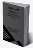 ABRAHAM LINCOLN; THE TRUE STORY OF A GREAT LIFE; Volume 1 (of 2)
