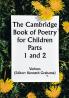 The Cambridge Book of Poetry for Children Parts 1 and 2