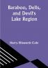 Baraboo Dells and Devil's Lake Region