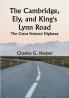 The Cambridge Ely and King's Lynn Road: The Great Fenland Highway