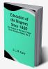 Education of the Negroes Since 1860; The Trustees Of The John F. Slater Fund Occasional Papers No. 3