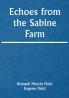 Echoes from the Sabine Farm
