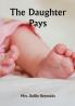 The Daughter Pays