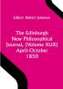 The Edinburgh New Philosophical Journal (Volume XLIX) April-October 1850