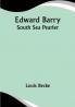Edward Barry; South Sea Pearler
