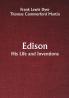 Edison; His Life and Inventions