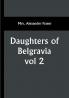 Daughters of Belgravia; vol 2