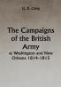 The Campaigns of the British Army at Washington and New Orleans 1814-1815